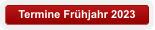 Termine Frühjahr 2023